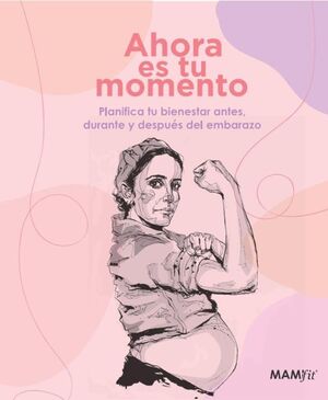 PLANIFICADOR AHORA ES TU MOMENTO MAMIFIT