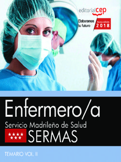 ENFERMERO/A. SERVICIO MADRILEÑO DE SALUD (SERMAS). TEMARIO VOL. II.