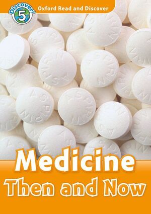 OXFORD READ AND DISCOVER 5. MEDICINE THEN AND NOW MP3 PACK
