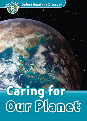 OXFORD READ AND DISCOVER 6. CARING FOR OUR PLANET MP3 PACK