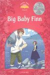 CLASSIC TALES LEVEL 2. BIG BABY FINN: PACK 2ND EDITION