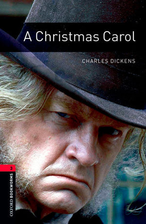 OXFORD BOOKWORMS LIBRARY 3: CHRISTMAS CAROL DIG PACK