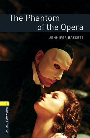 OXFORD BOOKWORMS LIBRARY 1: PHANTOM OF THE OPERA DIGITAL PACK (3RD EDITION)