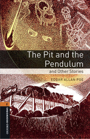 OXFORD BOOKWORMS LIBRARY 2. THE PIT AND THE PENDULUM AND OTHER STORIES MP3 PACK