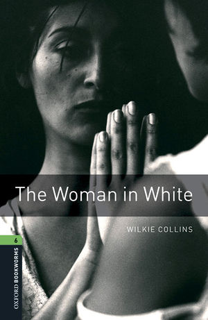 OXFORD BOOKWORMS 6. THE WOMAN IN WHITE MP3 PACK