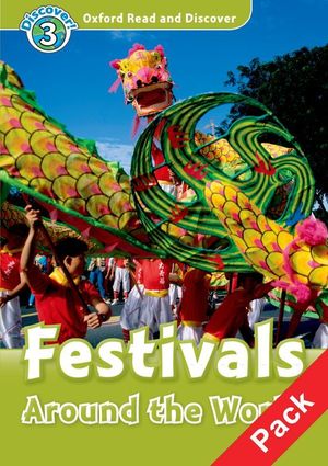 OXFORD READ & DISCOVER. LEVEL 3. FESTIVALS AROUND THE WORLD: AUDIO CD PACK