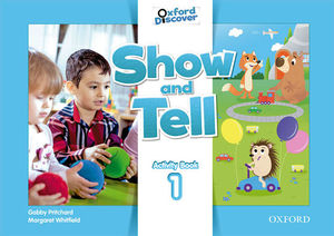 OXFORD SHOW AND TELL 1: ACTIVITY BOOK