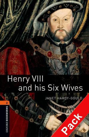 HENRY VIII AND HIS SIX WIFE (2008) OXFORD