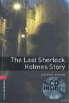 OXFORD BOOKWORMS. STAGE 3: THE LAST SHERLOCK HOLMES STORY CD PACK EDITION 08
