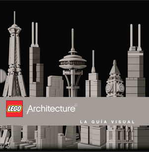 LEGO ARCHITECTURE. GUÍA VISUAL