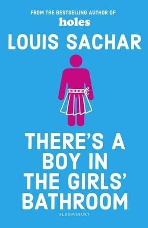 THERE'S A BOY IN THE GIRL'S BATHROOM