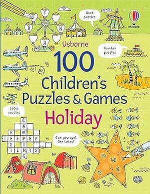 100 CHILDREN'S PUZZLES AND GAMES HOLIDAY