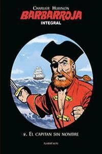 BARBARROJA. EL CAPITÁN SIN NOMBRE (INTEGRAL 2)