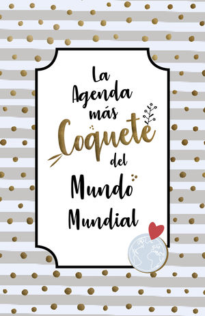 AGENDA 2019 LA MÁS COQUETE DEL MUNDO MUNDIAL