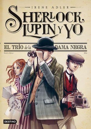SHERLOCK, LUPIN Y YO 1 - EL TRÍO DE LA DAMA NEGRA