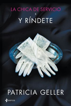 LA CHICA DE SERVICIO, 3. Y TIÉNTAME