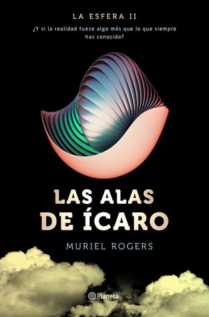 LAS ALAS DE ÍCARO. LA ESFERA II