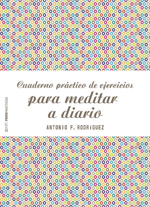 CUADERNO PRACTICO DE EJERCICIOS PARA MEDITAR A DIA