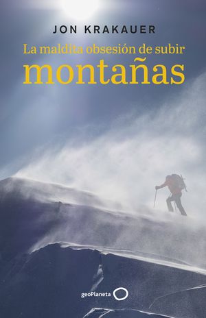 EIGER DREAMS LA MALDITA OBSESION DE SUBIR MONTAÑAS