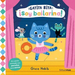 GATITA RITA. SOY BAILARINA!