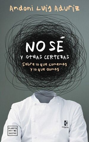 NO SE. Y OTRAS CERTEZAS