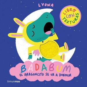 BADABUM. EL DRAGONCITO SE VA A DORMIR