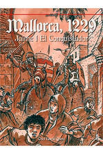 MALLORCA, 1229. JAIME I EL CONQUISTADOR
