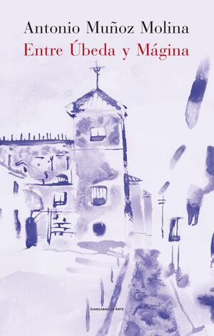 ENTRE ÚBEDA Y MÁGINA