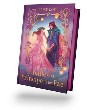 BAILE CON EL PRÍNCIPE DE LOS FAE, UN. EDICIÓN COLE
