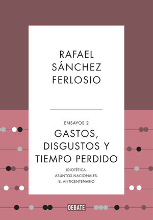 GASTOS, DISGUSTOS Y TIEMPO PERDIDO - TB