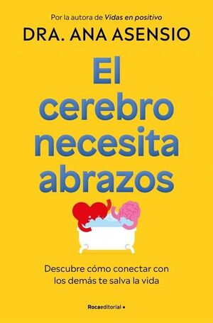 EL CEREBRO NECESITA ABRAZOS