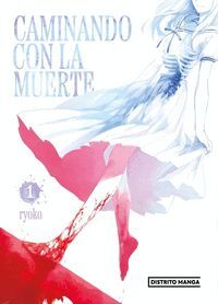 CAMINANDO CON LA MUERTE 1