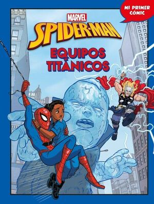 SPIDER-MAN. EQUIPOS TITANICOS
