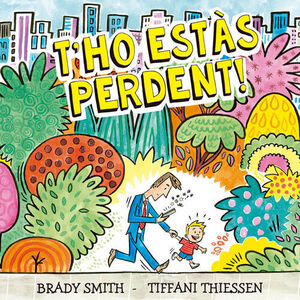 T'HO ESTAS PERDENT