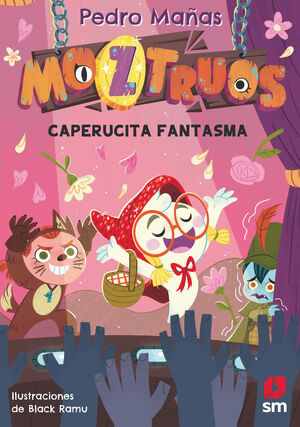 MOZTRUOS 11. CAPERUCITA FANTASMA
