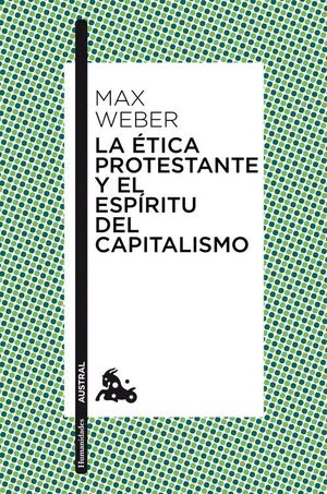 ETICA PROTESTANTE Y EL ESPIRITU DEL CAPITALISMO, LA