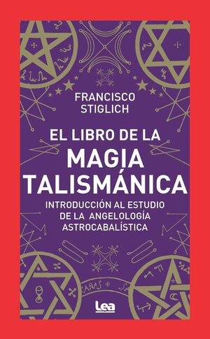 LIBRO DE LA MAGIA TALISMÁTICA, EL