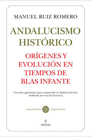 ORÍGENES DEL ANDALUCISMO HISTÓRICO