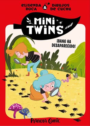 MINITWINS Nº 04. ¡BANG HA DESAPARECIDO!