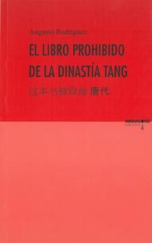 EL LIBRO PROHIBIDO DE LA DISNATÍA TANG