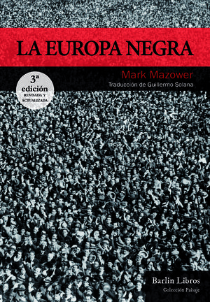 LA EUROPA NEGRA [4ª EDICIÓN]
