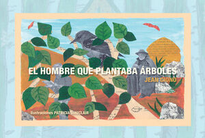EL HOMBRE QUE PLANTABA ÁRBOLES