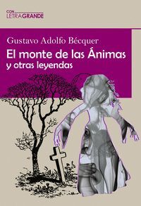 EL MONTE DE LAS ÁNIMAS Y OTRAS LEYENDAS