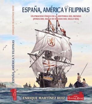 ESPAÑA, AMERICA Y FILIPINAS.