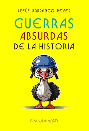 GUERRAS ABSURDAS DE LA HISTORIA