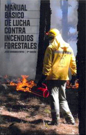 MANUAL BASICO DE LUCHA CONTRA INCENDIOS FORESTALES