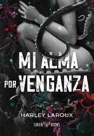 MI ALMA POR VENGANZA (EDICIÓN ESPECIAL LIMITADA)