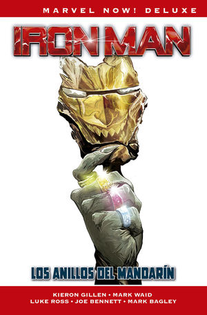 IRON MAN DE KIERON GILLEN 03: LOS ANILLOS DEL MANDARIN  (MARVEL NOW! DELUXE)