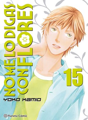 NO ME LO DIGAS CON FLORES KANZENBAN Nº 15/20