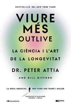 (CAT.) VIURE MES - LA CIENCIA I L'ART DE LA LONGEVITAT
